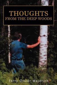 Bokomslag för "Thoughts from the deep woods"