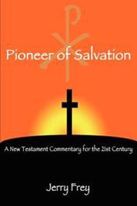 Bokomslag för "Pioneer of Salvation"