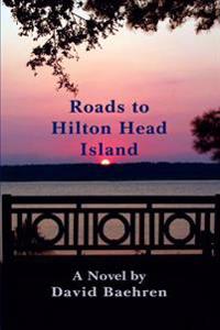 Bokomslag för "Roads to Hilton Head Island"