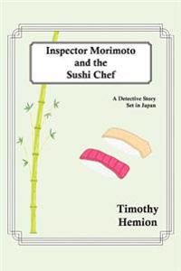 Kirjan kansi "Inspector Morimoto and the Sushi Chef"