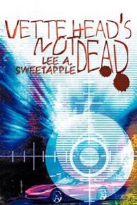 Bokomslag för "Vette Head's Not Dead"