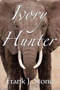 Bokomslag för "Ivory Hunter"