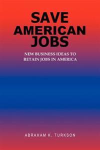 Bokomslag för "Save American Jobs"