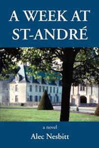 Bokomslag för "A Week at St-Andre"