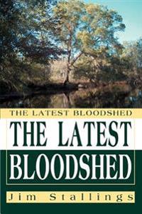 Bokomslag för "The Latest Bloodshed"