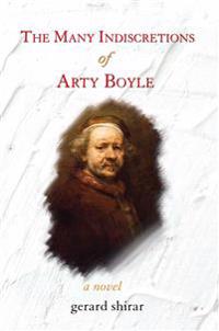 Bokomslag för "The Many Indiscretions of Arty Boyle"
