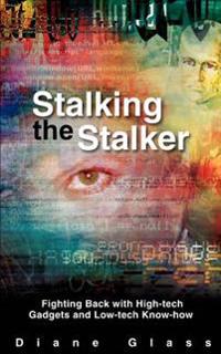 Stalking the Stalker