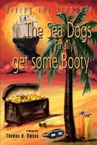 Bokomslag för "The Sea Dogs Finally get some Booty"