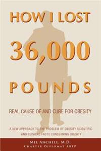 How I Lost 36,000 Pounds