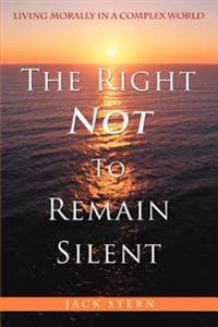 Bokomslag för "The Right Not To Remain Silent"