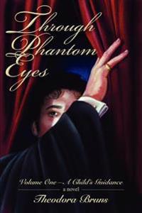Bokomslag för "Through Phantom Eyes"