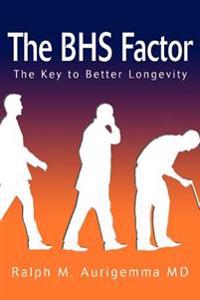 The BHS Factor