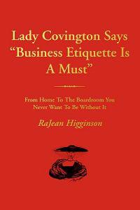 Lady Covington Says Business Etiquette Is a Must
