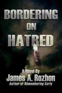 Bordering On Hatred