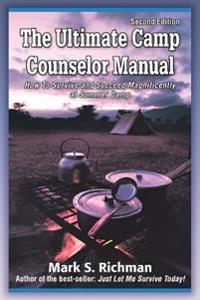 The Ultimate Camp Counselor Manual