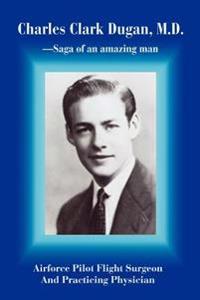 Charles Clark Dugan, M.D.