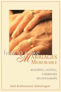 How to Make Marriages Memorable