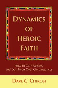 Dynamics of Heroic Faith