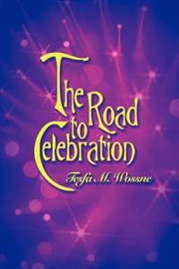 The Road to Celebration
