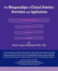 The Metaparadigm of Clinical Dietetics