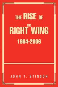 The Rise Of The Right Wing 1964-2006