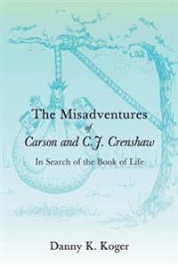 The Misadventures of Carson and C.J. Crenshaw