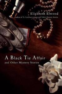 Kirjan kansi "A Black Tie Affair and Other Mystery Stories"