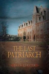 Bokomslag för "The Last Patriarch"
