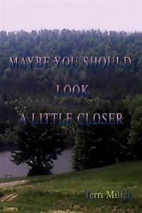 Bokomslag för "Maybe You Should Look A Little Closer"