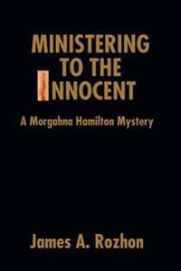 Bokomslag för "Ministering To The Innocent"