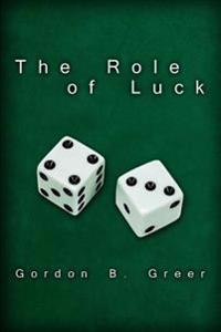 Bokomslag för "The Role of Luck"