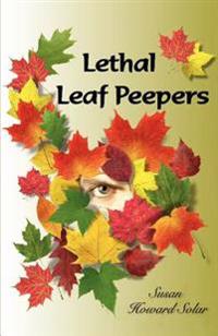 Bokomslag för "Lethal Leaf Peepers"