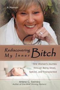 Bokomslag för "Rediscovering My Inner Bitch"