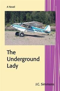 Bokomslag för "The Underground Lady"