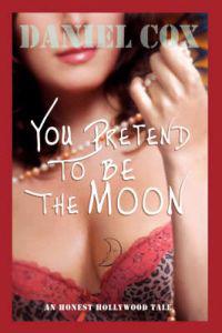 Bokomslag för "You Pretend to Be the Moon"