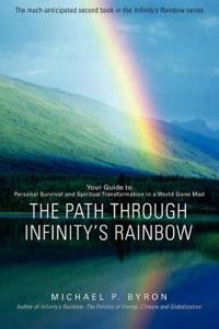 Bokomslag för "The Path Through Infinity's Rainbow"
