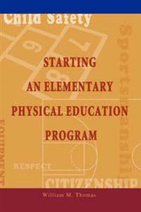 Bokomslag för "Starting an Elementary Physical Education Program"