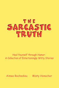 Bokomslag för "The Sarcastic Truth"