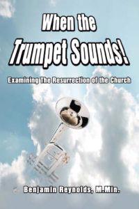 When the Trumpet Sounds!