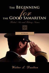 The Beginning for the Good Samaritan