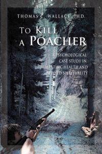Bokomslag för "To Kill A Poacher"