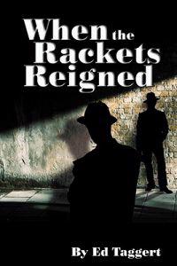 Bokomslag för "When the Rackets Reigned"
