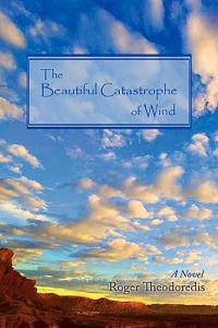 Bokomslag för "The Beautiful Catastrophe of Wind"