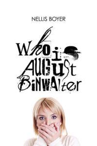 Who Is August Binwalter