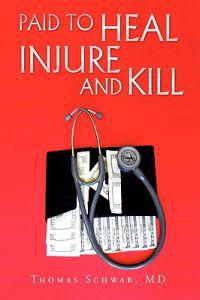 Bokomslag för "Paid To Heal, Injure And Kill"