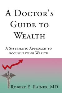 Doctor's Guide to Wealth