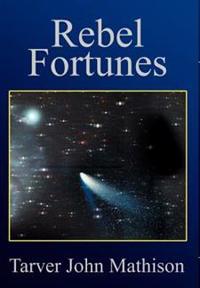 Rebel Fortunes