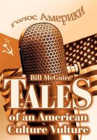 Bokomslag for "Tales of an American Culture Vulture"