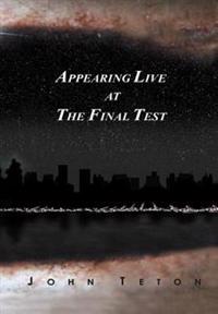 Bokomslag för "Appearing Live At The Final Test"
