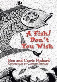 Bokomslag för "A Fish! Don't You Wish"